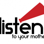Listen to Your Mother