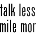 talklesssmilemore